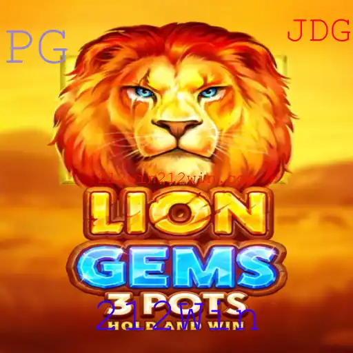 Descubra o Fascinante Mundo do Jogo LionGems3pots com 212Win